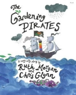 Llun o 'The Gardening Pirates' gan Ruth Morgan